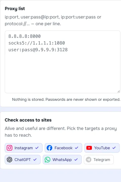 The checker form before a run, not a test result. The check runs from our server, so it tells you whether the proxy answers, not whether your own app or DNS goes through it. The actual Top Proxy proxy checker form: a proxy list field with example ip:port lines and a row of target sites to check access to, such as Instagram, Facebook, YouTube, ChatGPT, WhatsApp and Telegram.